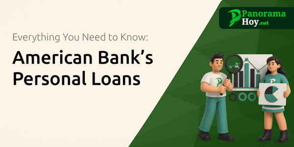American Bank’s Personal Loans: Everything You Need to Know