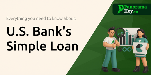 U.S. Bank's Simple Loan: Everything You Need to Know